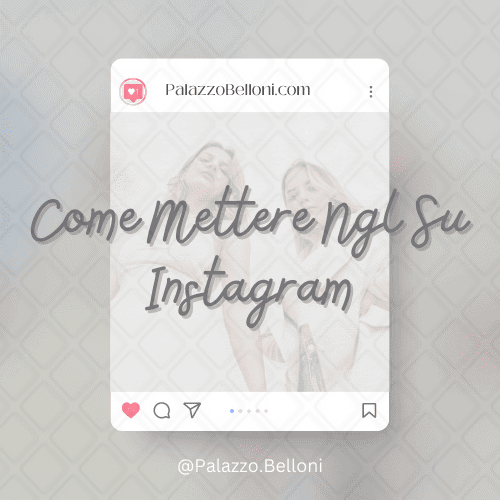 Come mettere NGL su Instagram