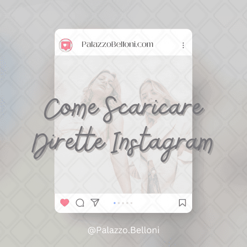 Come scaricare dirette Instagram