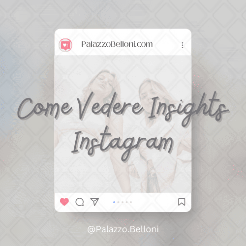 Come vedere Insights Instagram