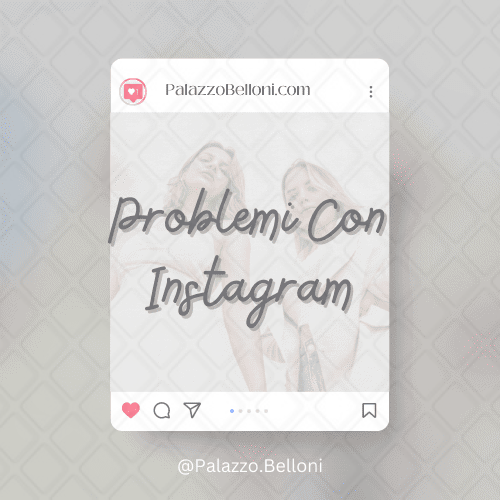 Problemi con Instagram