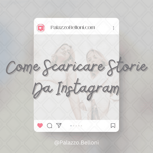 Come scaricare storie da Instagram