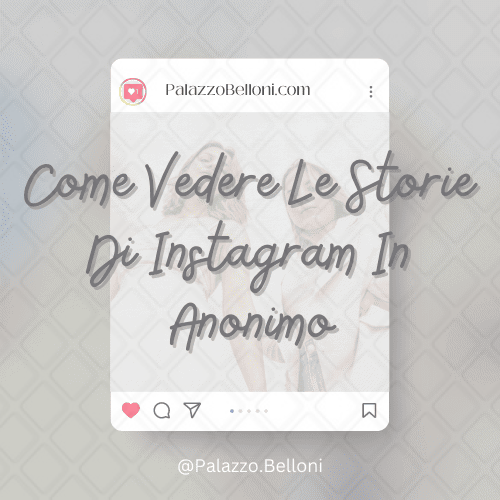 Come vedere le storie di Instagram in anonimo