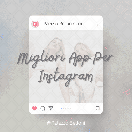 Migliori app per Instagram