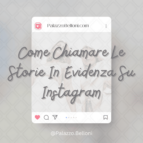 Come chiamare le storie in evidenza su Instagram