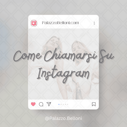 Come chiamarsi su Instagram