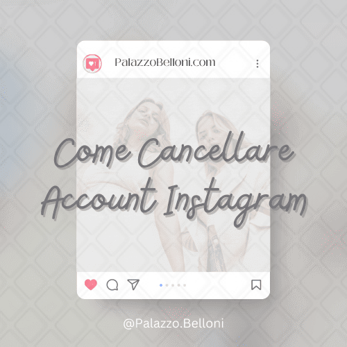 Come cancellare account Instagram