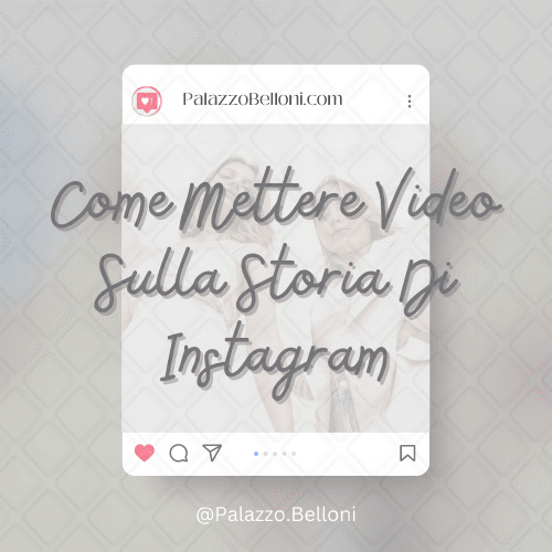 Come mettere video sulla storia di Instagram