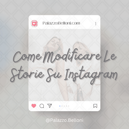 Come modificare le storie su Instagram