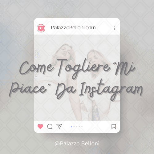 Come togliere “Mi piace” da Instagram