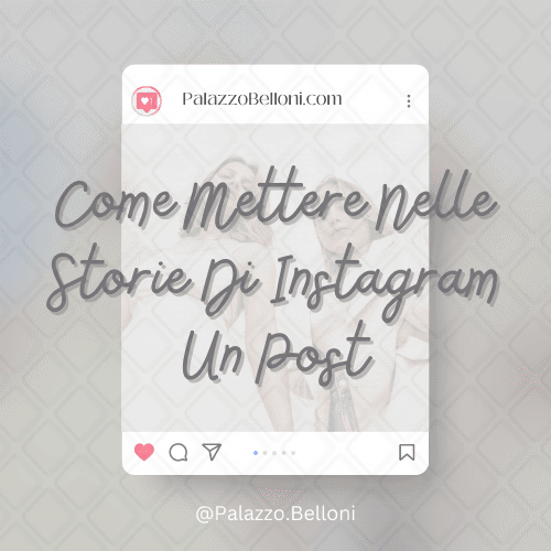 Come mettere nelle storie di Instagram un post