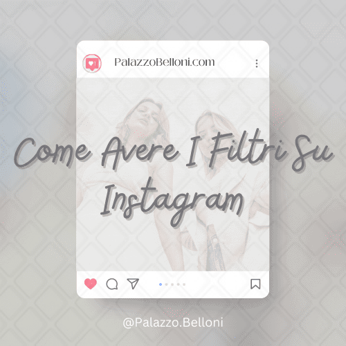 Come avere i filtri su Instagram