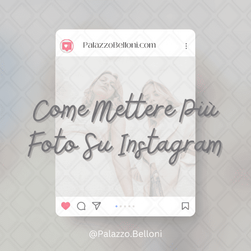 Come mettere più foto su Instagram