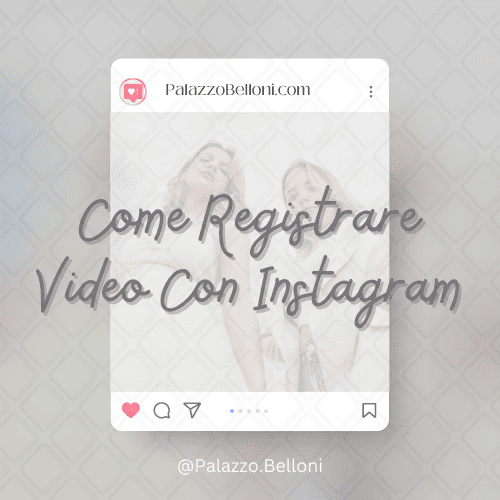 Come registrare video con Instagram