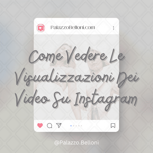 Come vedere le visualizzazioni dei video su Instagram