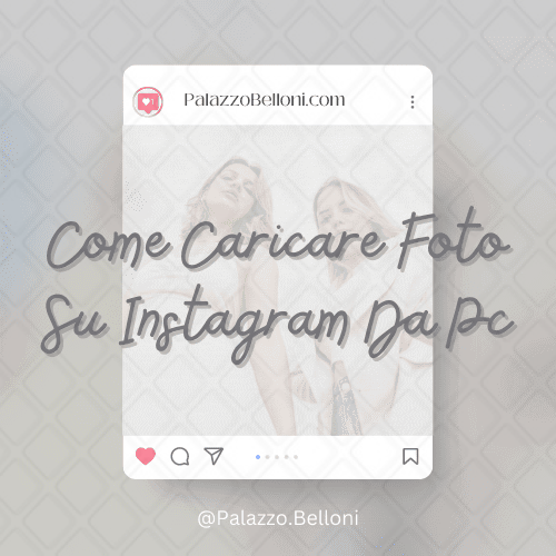 Come caricare foto su Instagram da PC