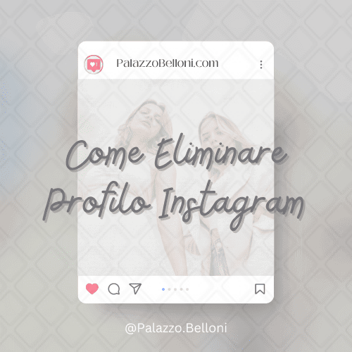 Come eliminare profilo Instagram