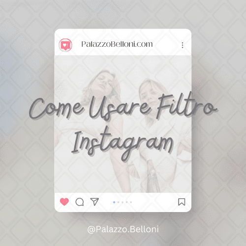 Come usare filtro Instagram