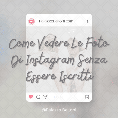 Come vedere le foto di Instagram senza essere iscritti