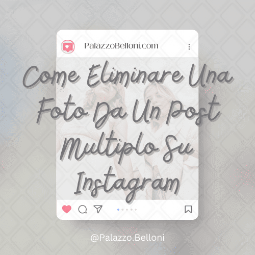 Come eliminare una foto da un post multiplo su Instagram