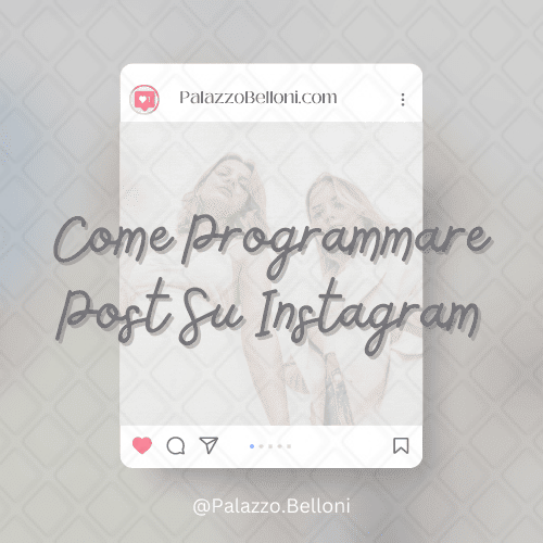 Come programmare post su Instagram