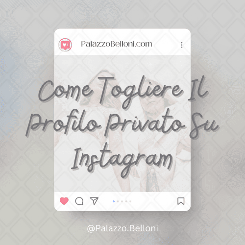 Come togliere il profilo privato su Instagram