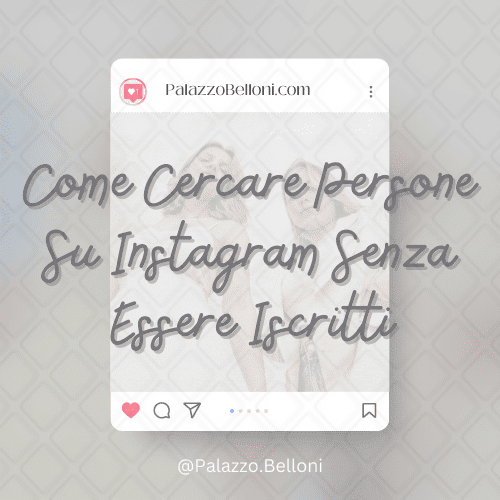 Come cercare persone su Instagram senza essere iscritti