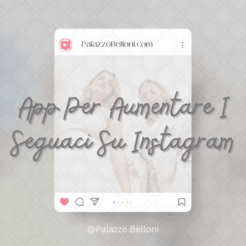 App per aumentare i seguaci su Instagram