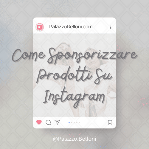 Come sponsorizzare prodotti su Instagram