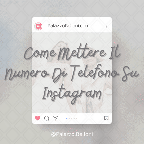 Come mettere il numero di telefono su Instagram