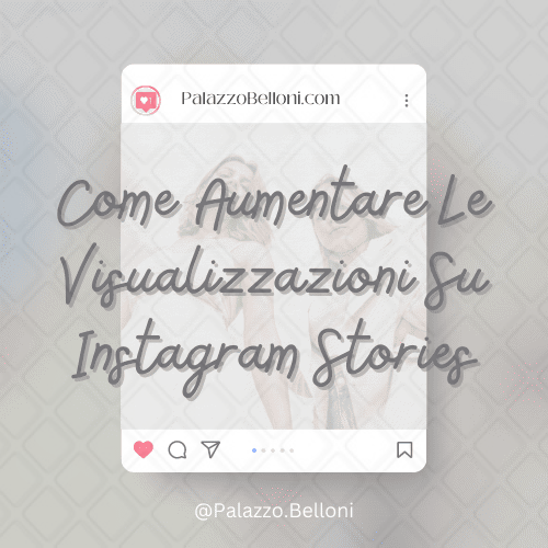 Come aumentare le visualizzazioni su Instagram Stories