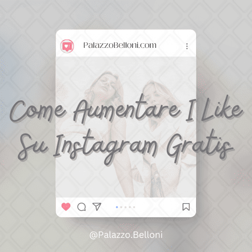 Come aumentare i like su Instagram gratis