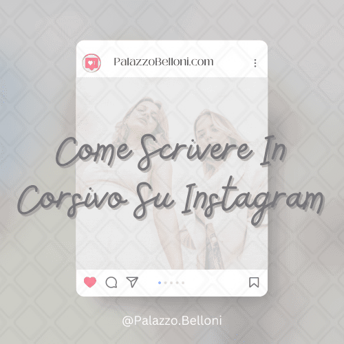 Come scrivere in corsivo su Instagram