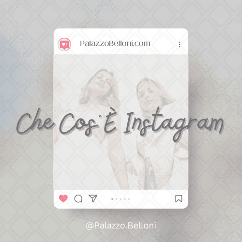 Che cos’è Instagram