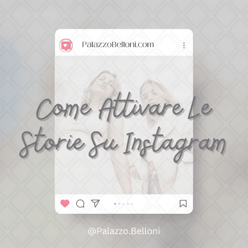 Come attivare le Storie su Instagram