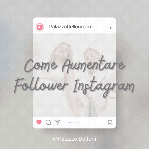 Come aumentare follower Instagram