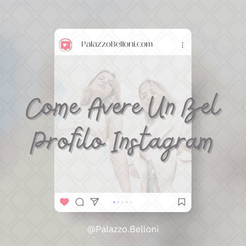 Come avere un bel profilo Instagram