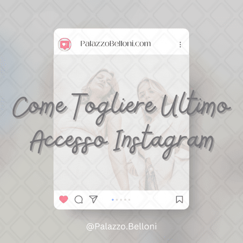 Come togliere ultimo accesso Instagram