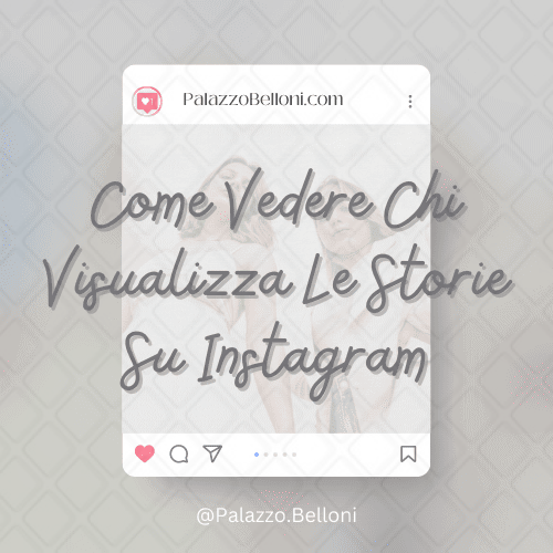 Come vedere chi visualizza le Storie su Instagram