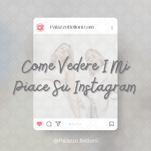 Come vedere i Mi piace su Instagram