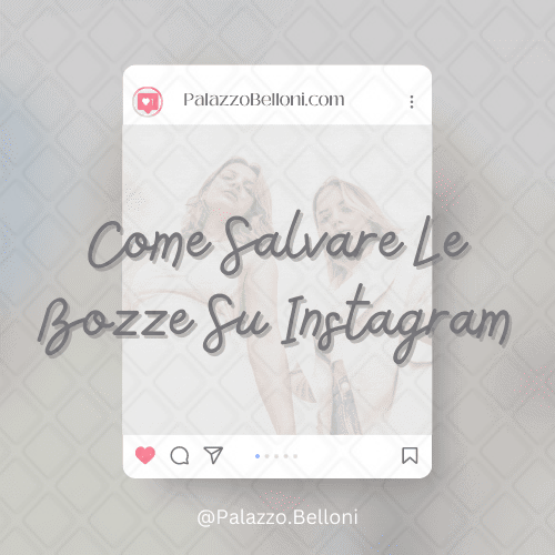 Come salvare le bozze su Instagram