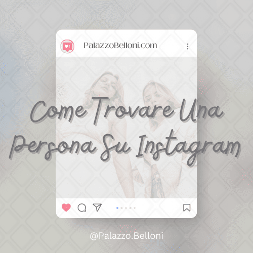 Come trovare una persona su Instagram