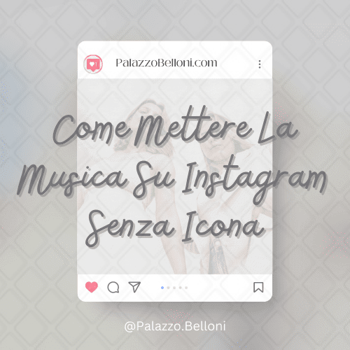 Come mettere la musica su Instagram senza icona