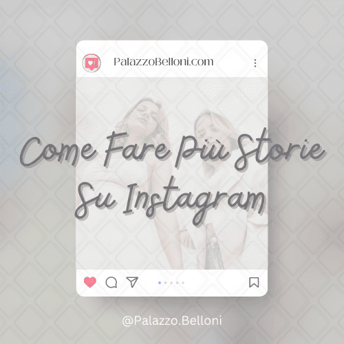 Come fare più storie su Instagram