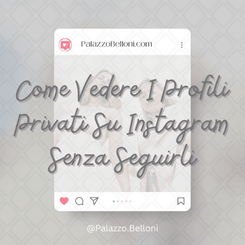 Come vedere i profili privati su Instagram senza seguirli