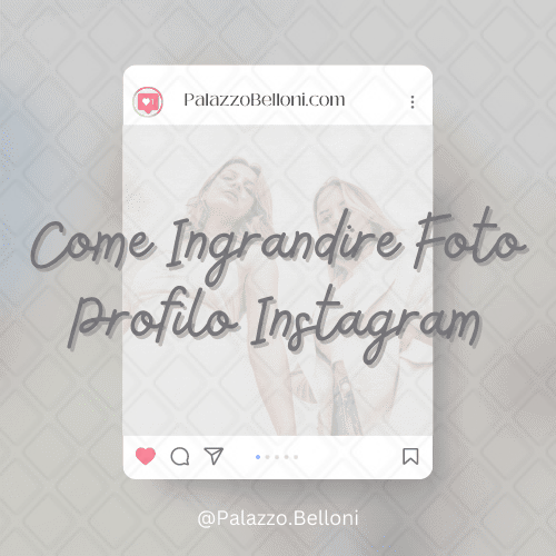 Come ingrandire foto profilo Instagram