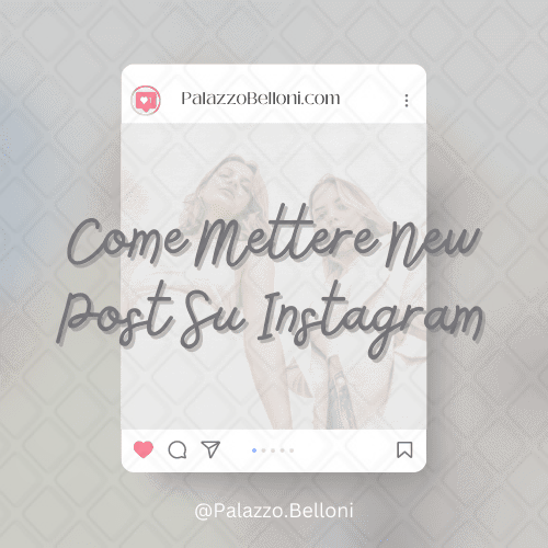 Come mettere new post su Instagram