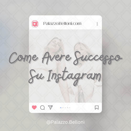 Come avere successo su Instagram