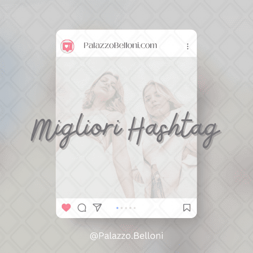 Migliori hashtag