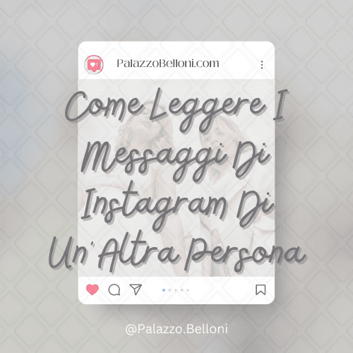 Come leggere i messaggi di Instagram di un’altra persona