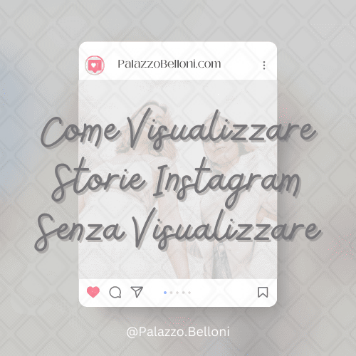 Come visualizzare storie Instagram senza visualizzare